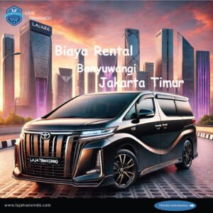 Biaya Rental Banyuwangi Jakarta Timur