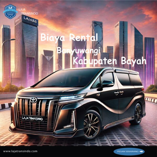 Biaya Rental Banyuwangi Kabupaten Bayah