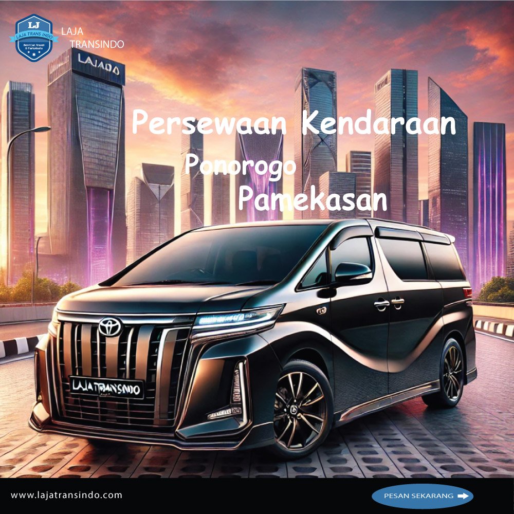 Persewaan Kendaraan Ponorogo Pamekasan