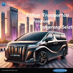 Pilihan Transportasi Pasuruan Tangerang Selatan