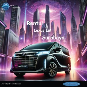 Rental Lexus LM Surabaya